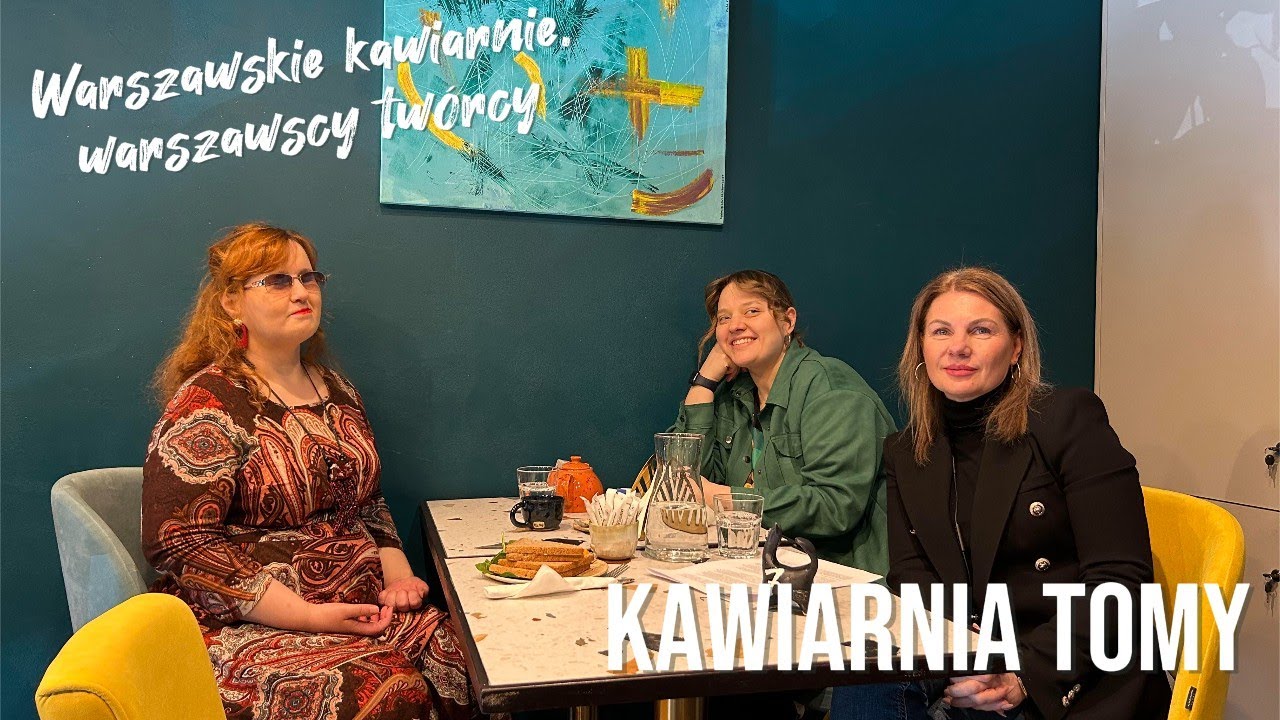 Warszawskie kawiarnie, warszawscy twórcy. Kawiarnia toMy