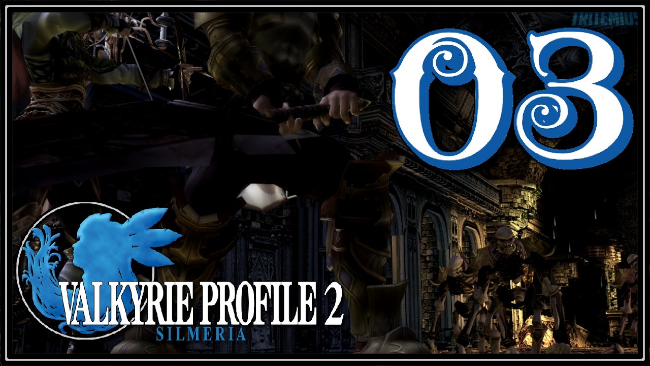 Valkyrie Profile 2: Silmeria #03 - Ch. 2: Darkness in Dipam & Dipam Castle - (No Commentary)