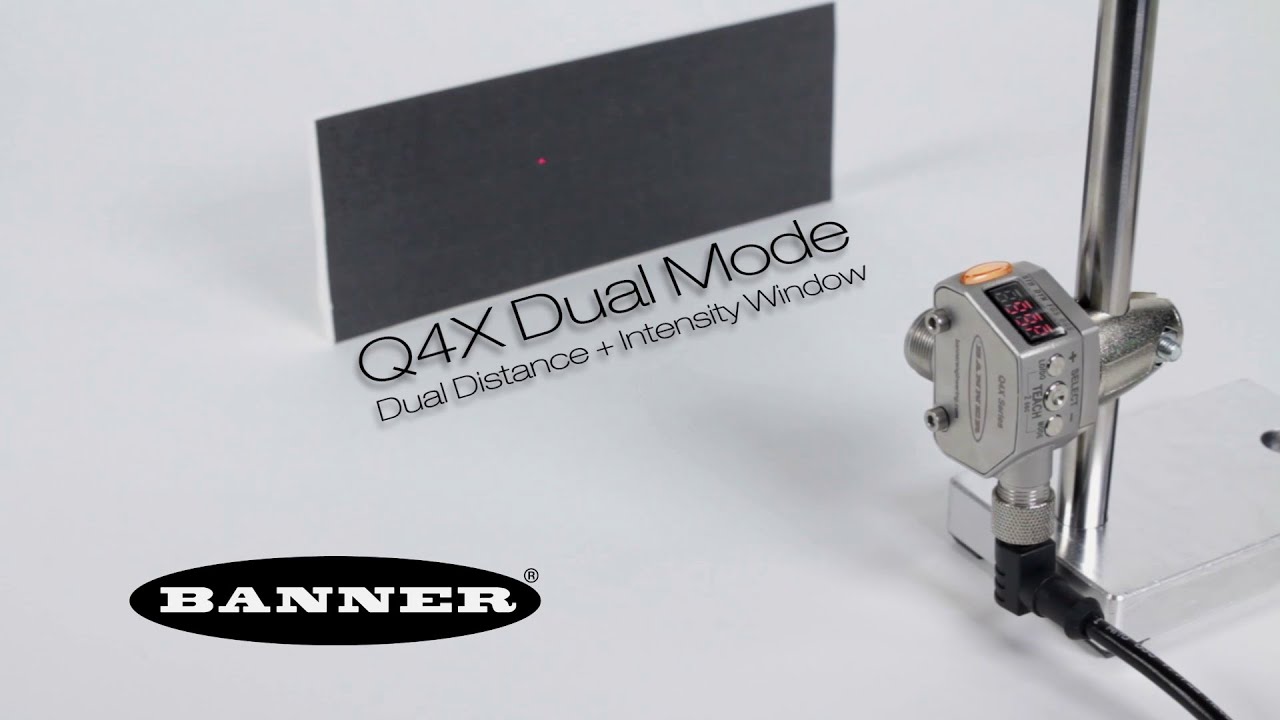 Banner Q4X: Dual Mode, Dual Distance + Intensity Window