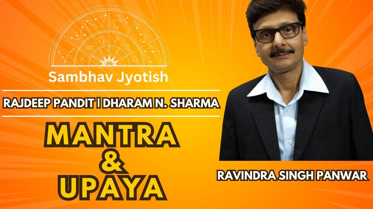 Discover Powerful Mantra and Upaya with Ravindra Singh Panwar | By Rajdeep Pandit