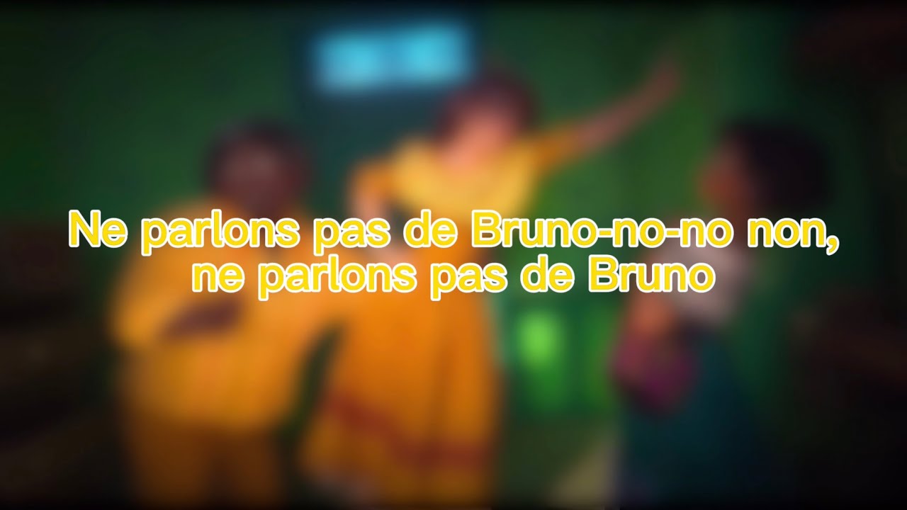 Encanto - Ne parlons pas de Bruno (Paroles/Couleurs)