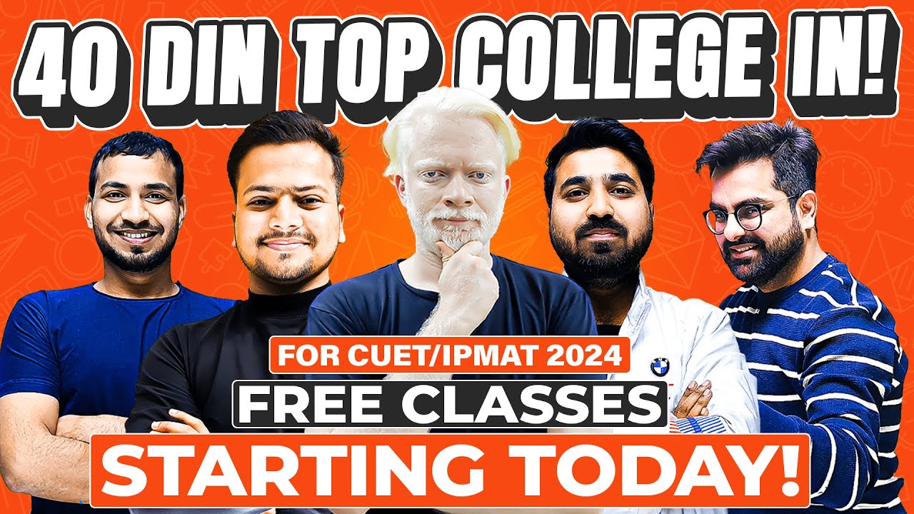 CUET/IPMAT 2024 Free Crash Course - Complete Preparation | 40 Din Top College In🔥