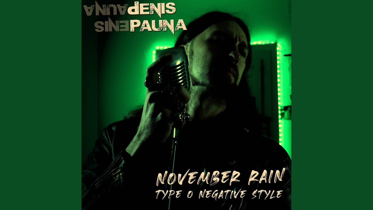 November Rain Type O Negative Style