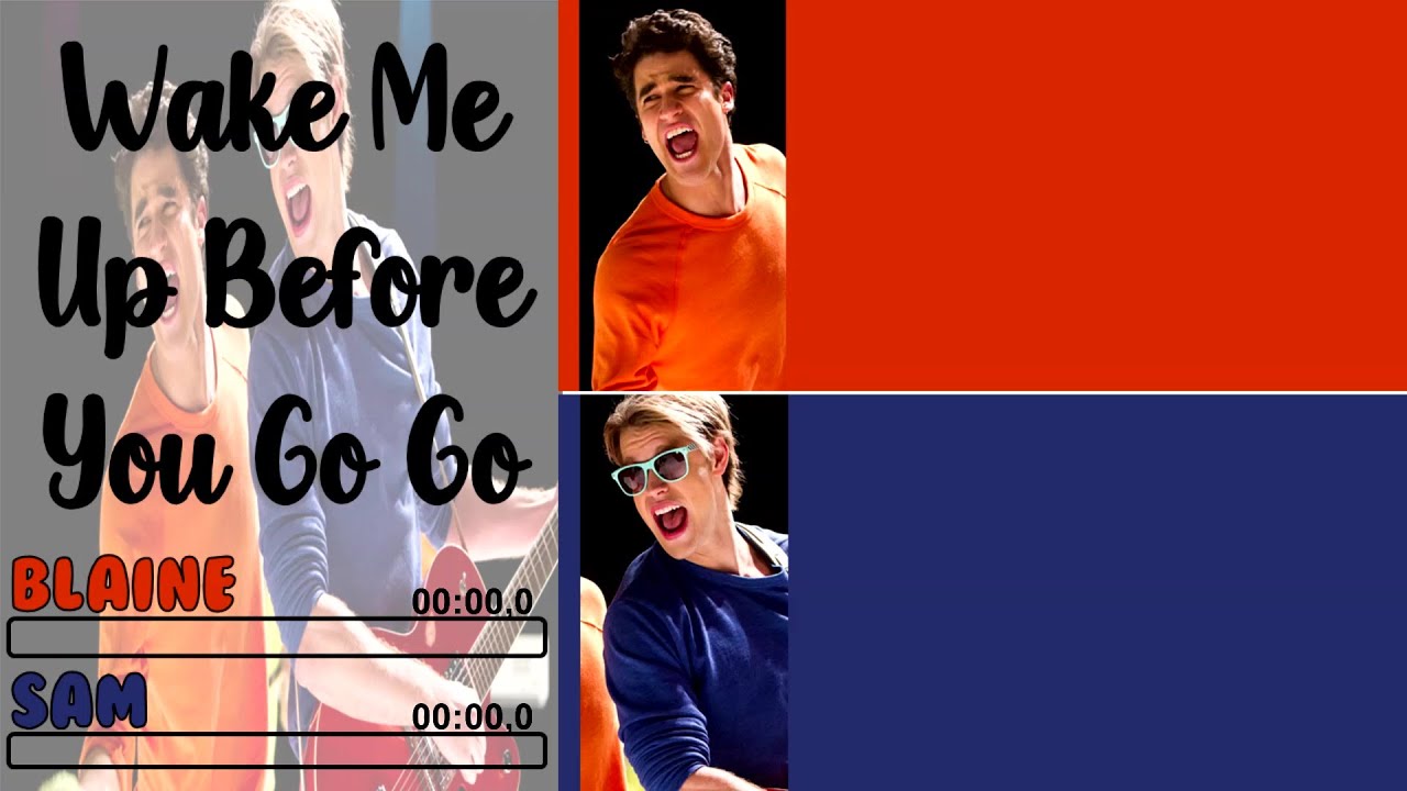 Glee - Wake Me Up Before You Go-Go | Line Distribution + Lyrics