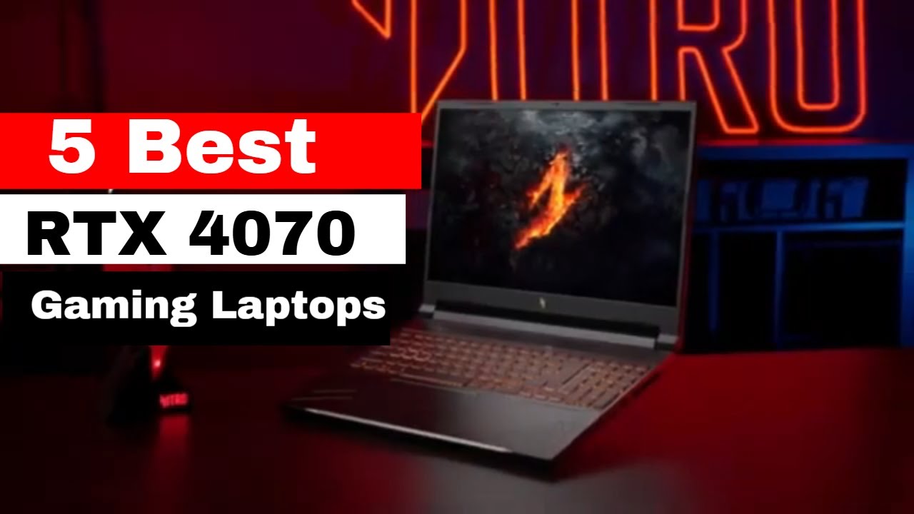 5 Best RTX 4070 Gaming Laptops in 2025 (Updated)