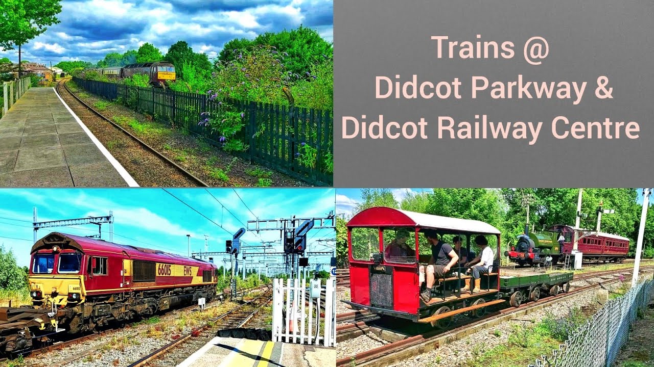 Trains @ Didcot Parkway & Didcot Railway Centre | 09.07.22