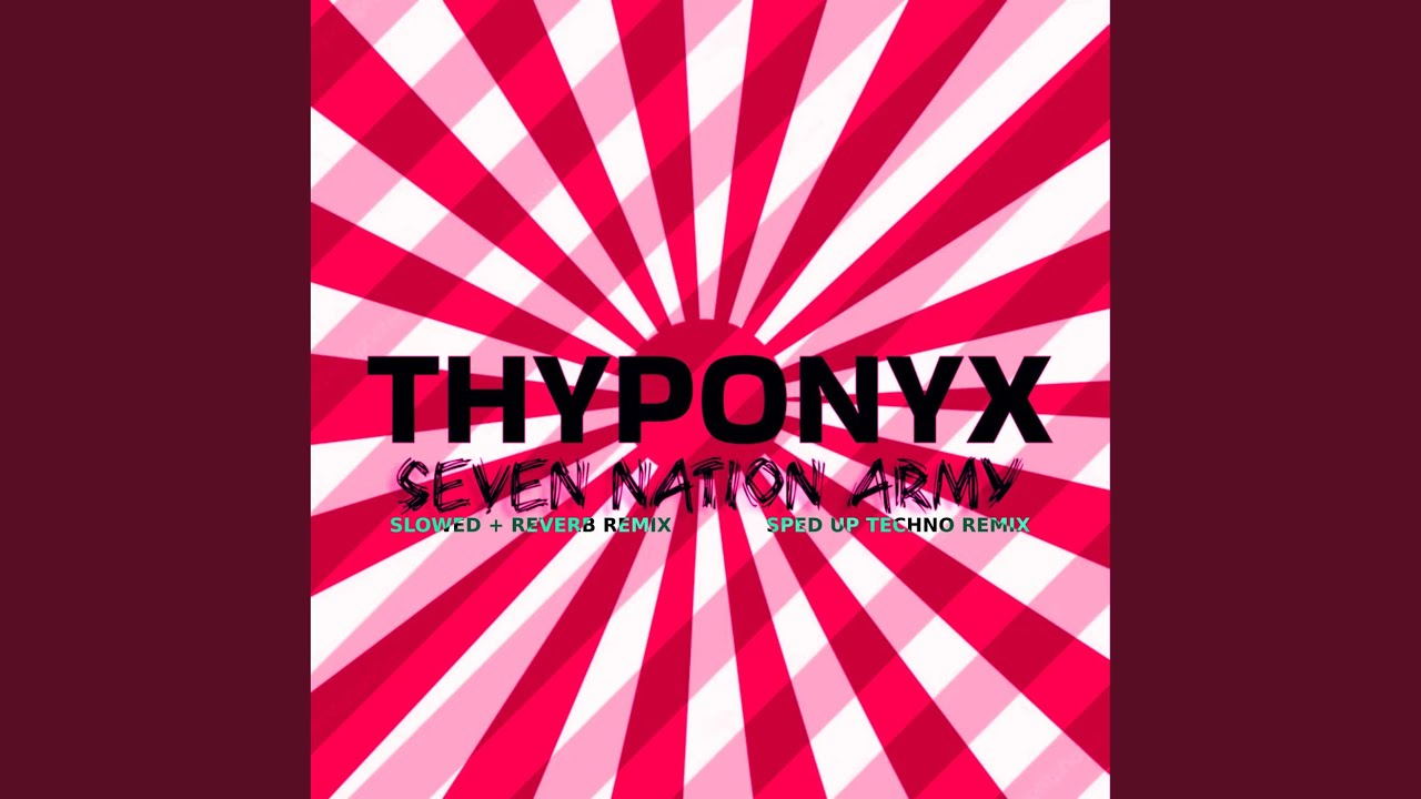 Seven Nation Army (Slowed Down)