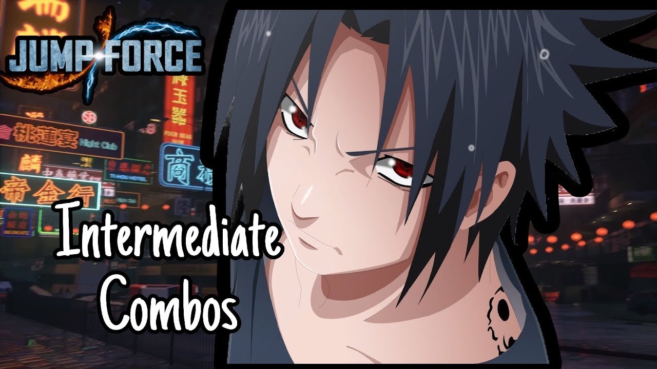 Jump Force - Sasuke Uchiha Intermediate Combos + Inputs