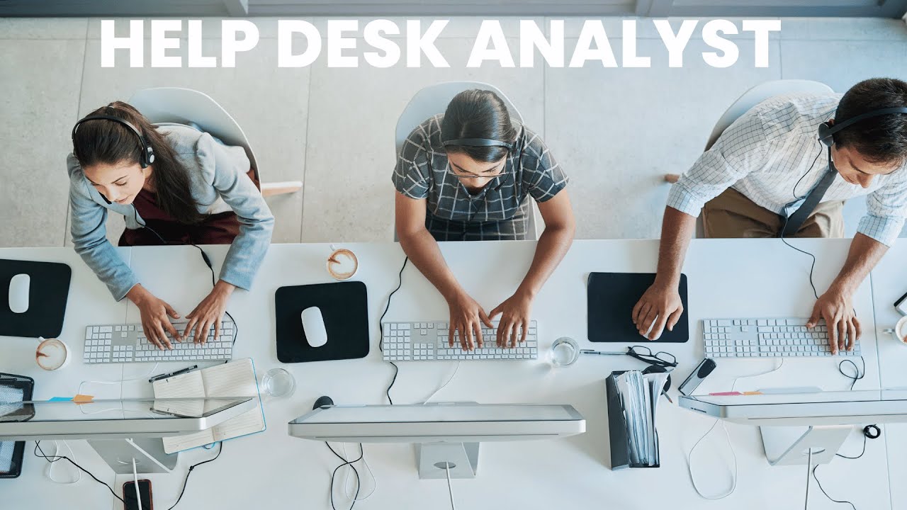 What is the role of a Help Desk Analyst ? | Career Guide - Job Description - Responsibilities