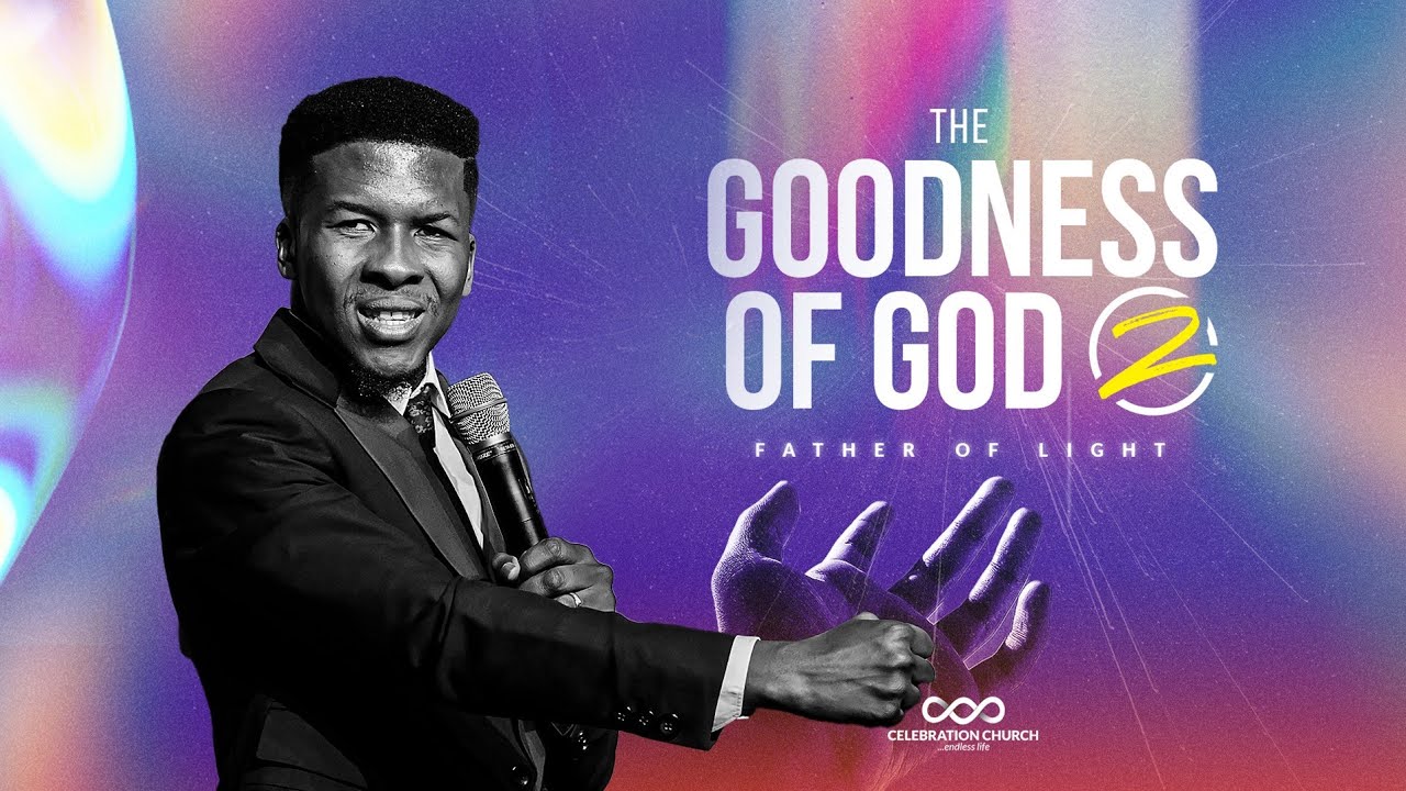 THE GOODNESS OF GOD 2|MDWK| 12TH APRIL| Celebration Church International