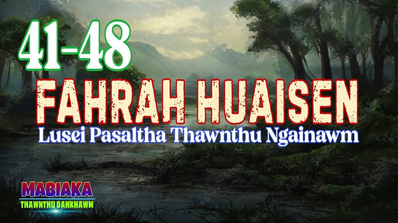FAHRAH HUAISEN: 41-48