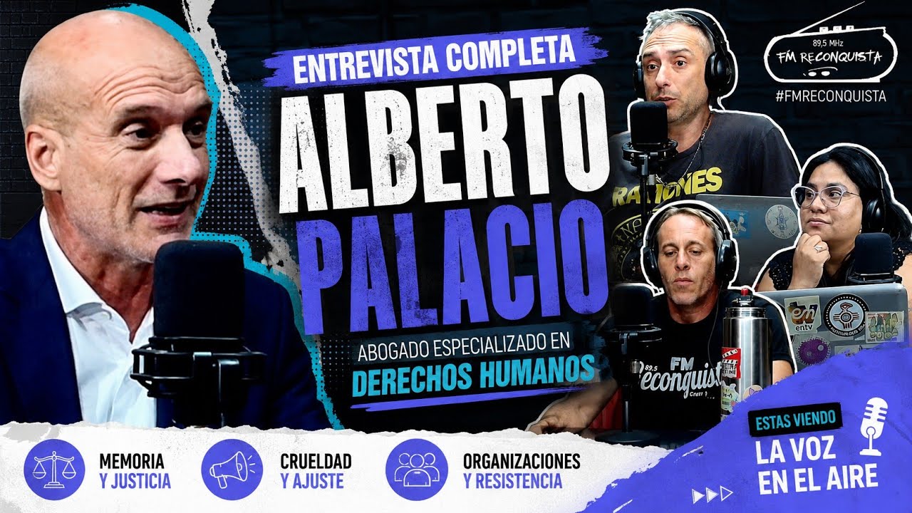La Voz en el Aire - Entrevista Alberto Palacio - Abogado Especializado en Derechos Humanos