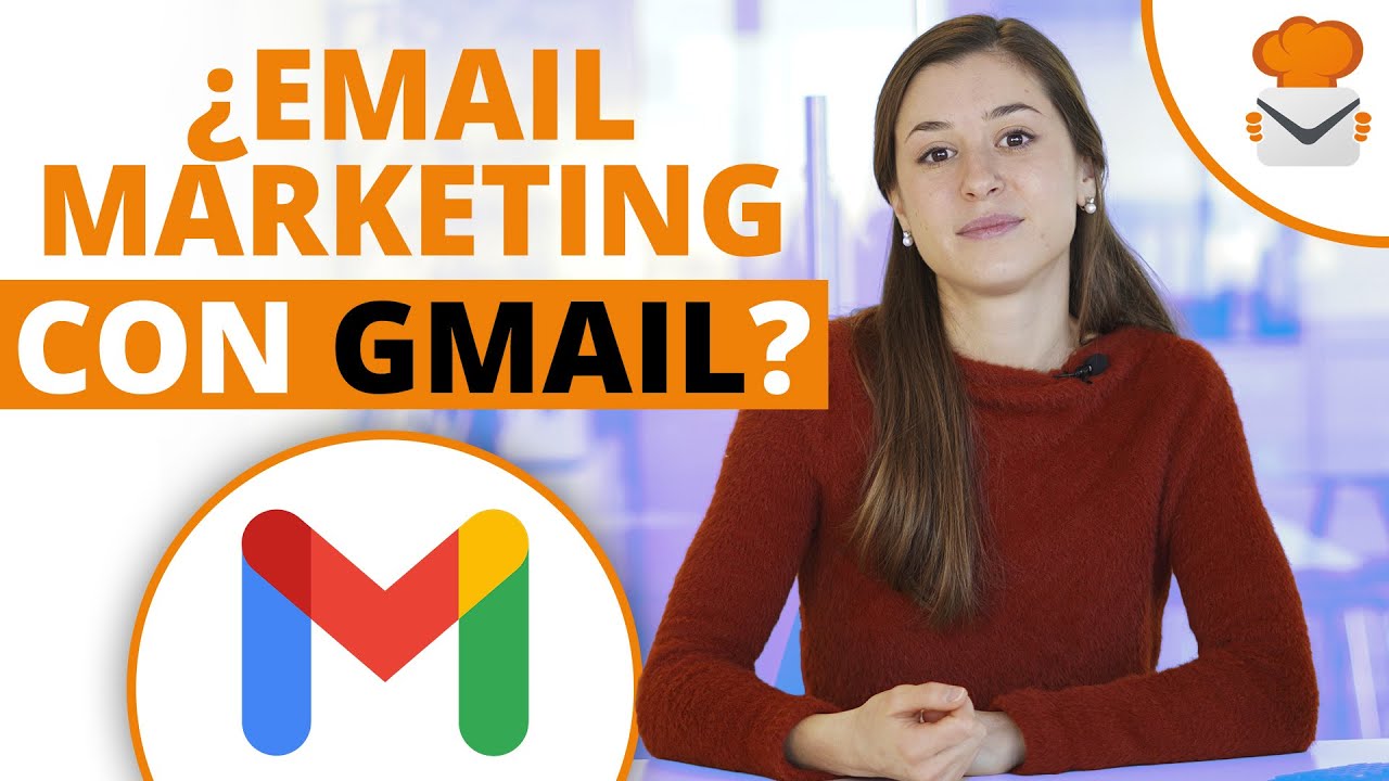 Cómo hacer Email Marketing con Gmail