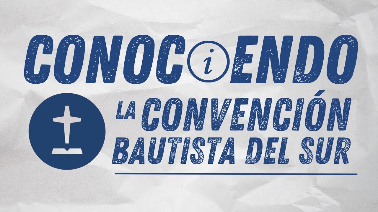 Conociendo la Convención Bautista del Sur | Parte 1 | Jorge Altieri