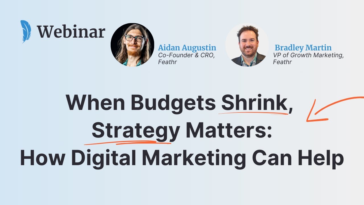 When Budgets Shrink, Strategy Matters: How Digital Marketing Can Help