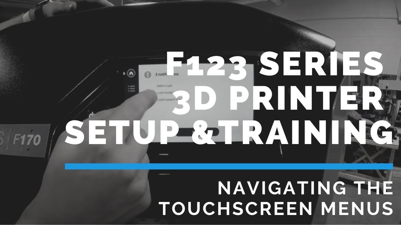Stratasys F123 Series 3D Printer Setup - Navigating the F123 Touchscreen Menus