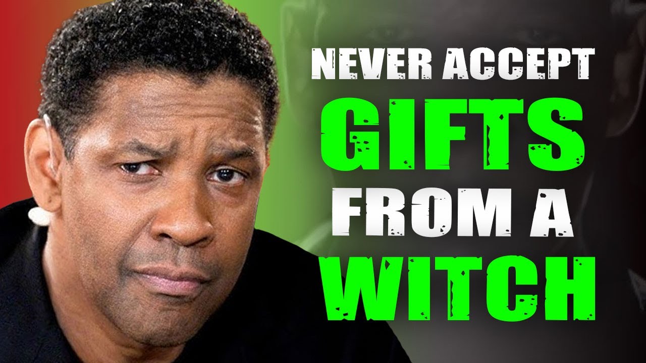 God&rsquo;s Chosen You, 5 Thoughtful Gifts That Have Been Cursed by a WITCH | Denzel Washington Motivation
