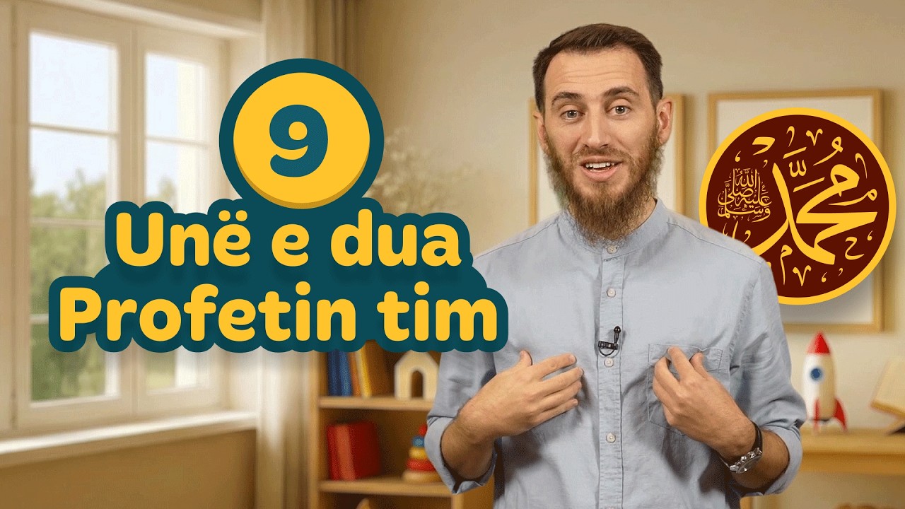09. Unë e dua Profetin tim
