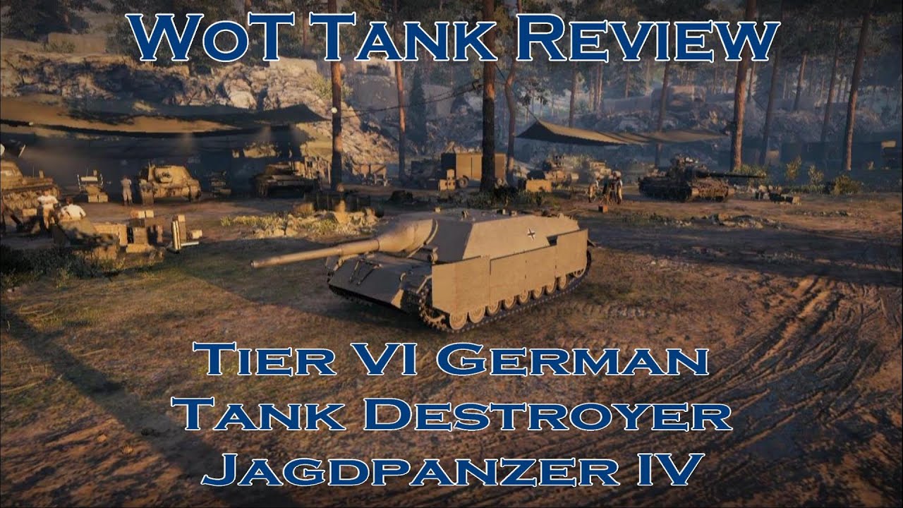 WoT Tank Review Tier VI Jagdpanzer IV