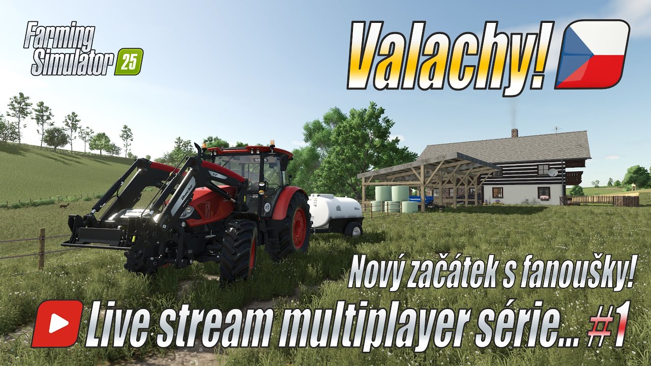👑 NOVÝ ZAČÁTEK S FANOUŠKY! - Live Stream Série na mapě VALACHY #1 - Farming Simulator 25 (4K)