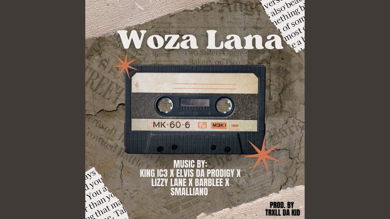 Woza Lana (feat. Elvis Da Prodigy, Lizzy Lane, Barblee & Smalliano)