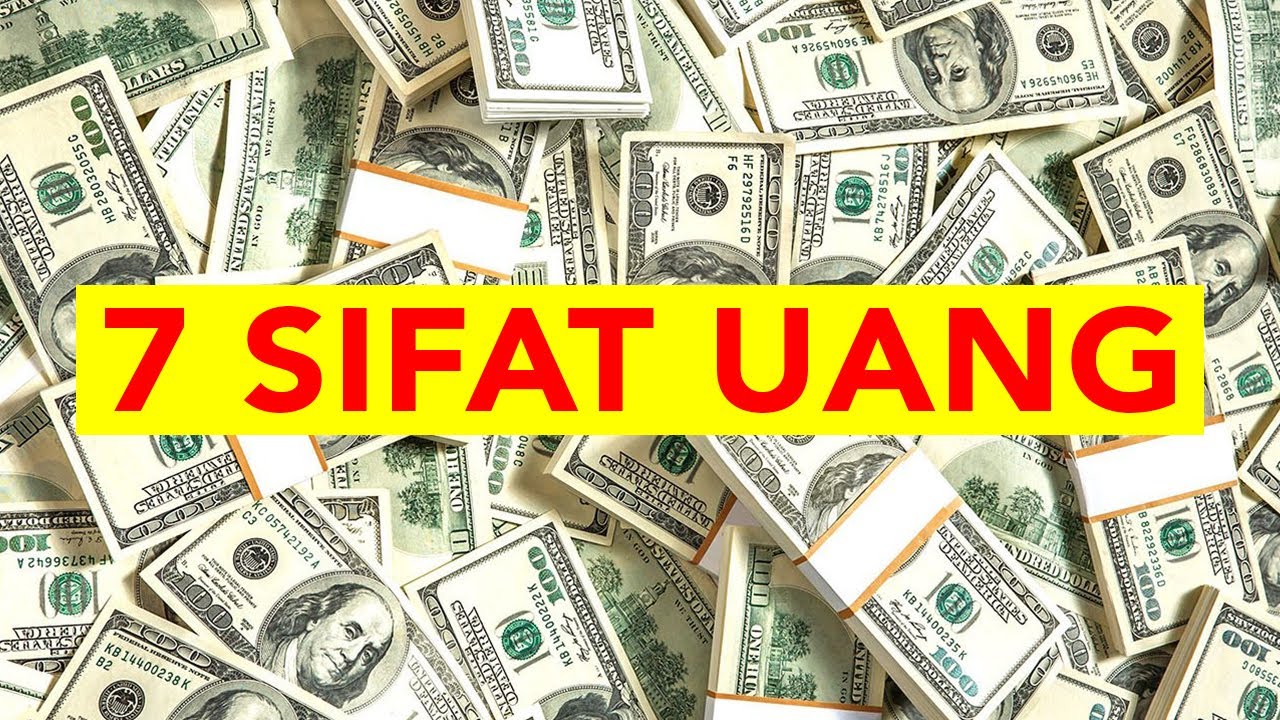 7 Sifat Uang Yang Bikin Tajir Melintir