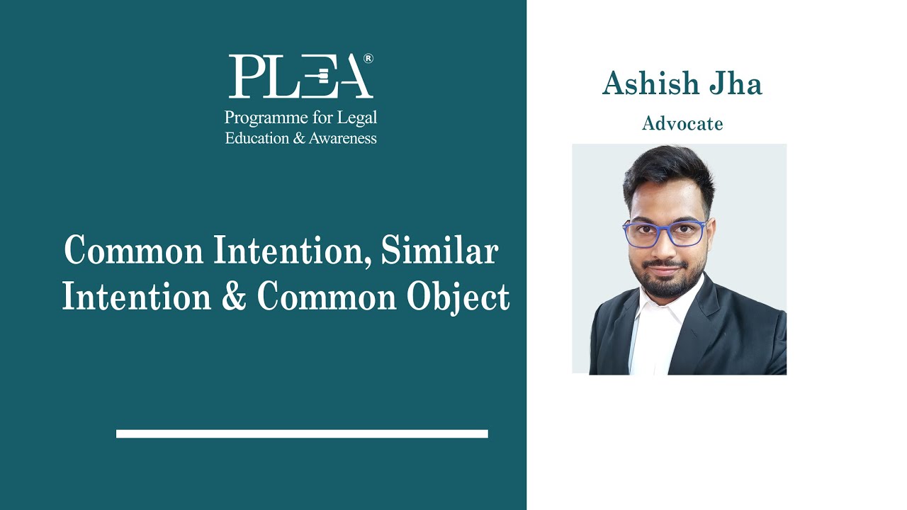 Common Intention, Similar Intention and Common Object by Ashish Jha