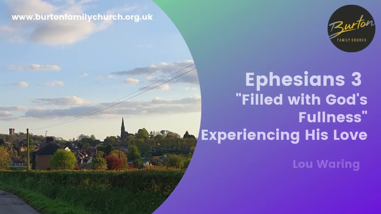 Filled with God's Fullness   Experiencing His Love