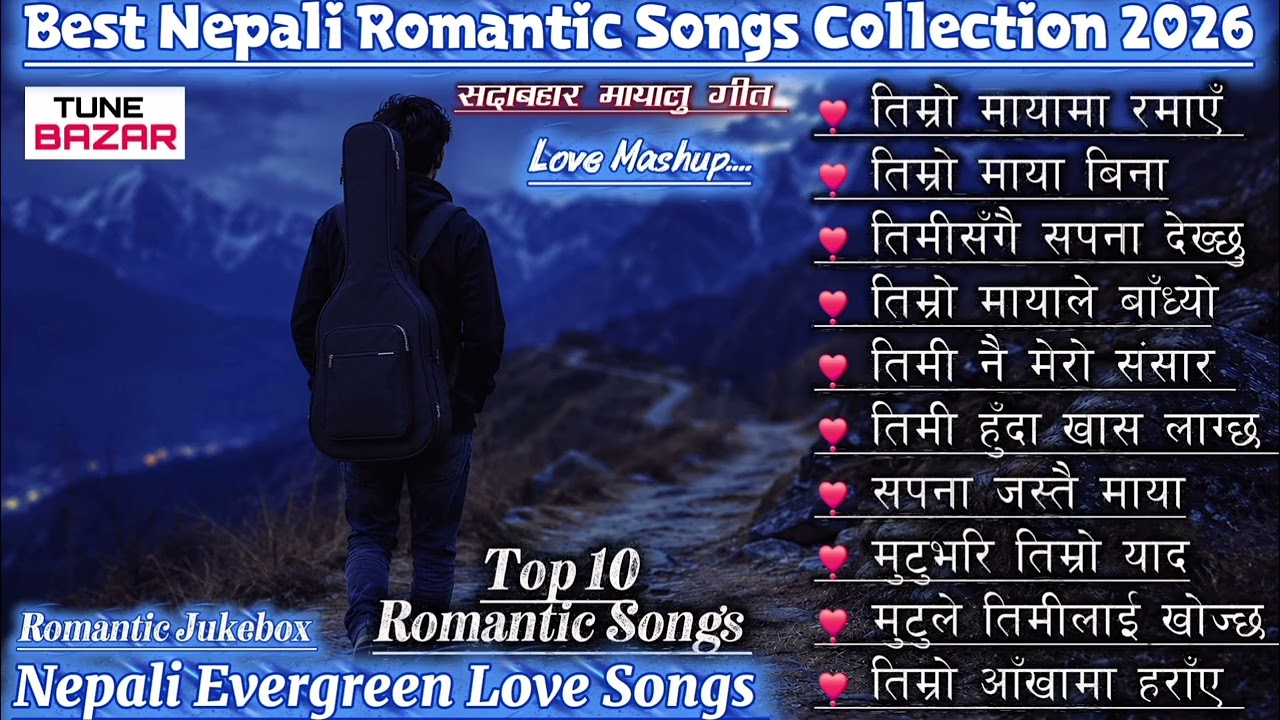 Best Nepali Romantic Songs Collection 2026 | Evergreen Nepali Love Songs | Romantic Jukebox 