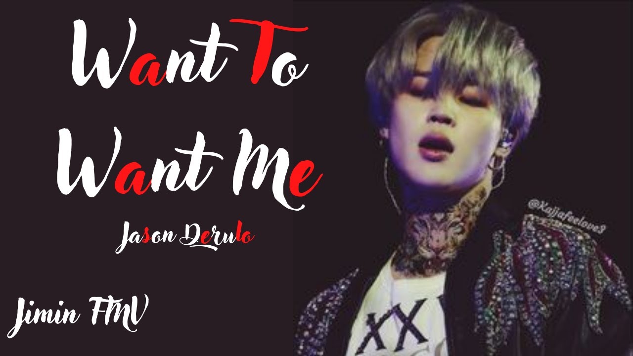 BTS Jimin - Want To Want Me [HOT FMV] Jason Derulo
