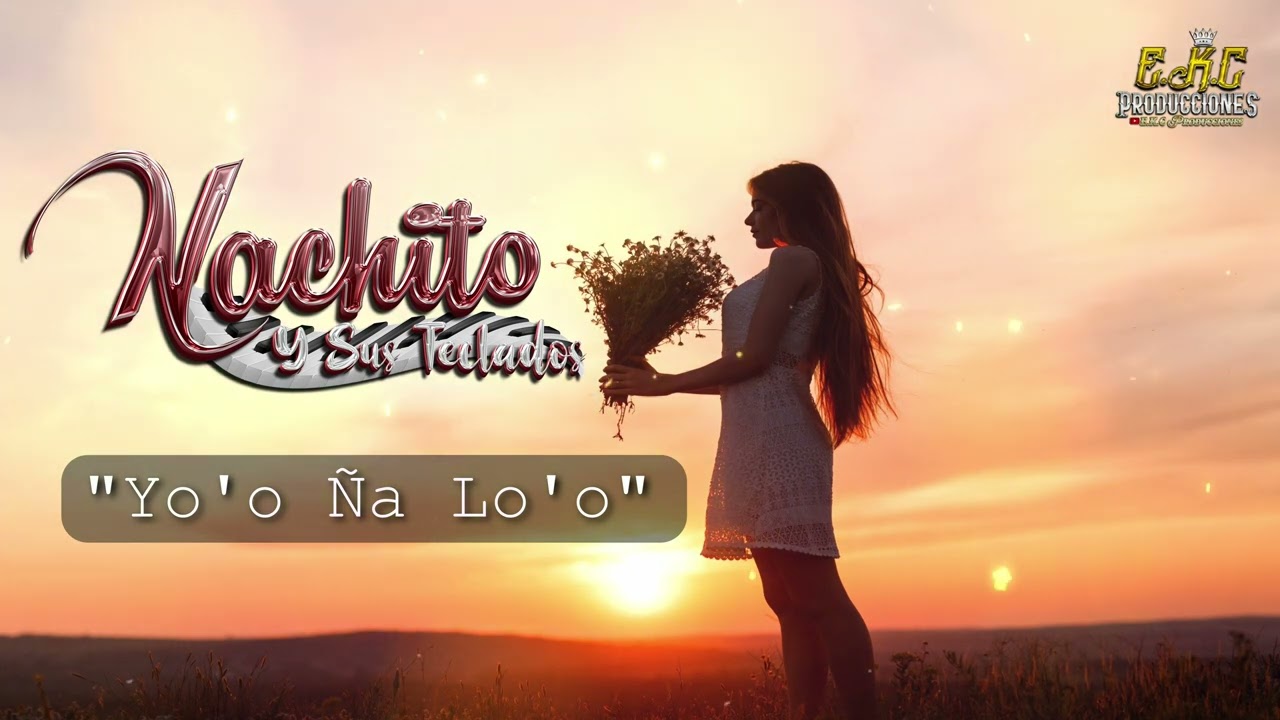 Yo'o Ña Lo'o\Nachito Y Sus Teclados