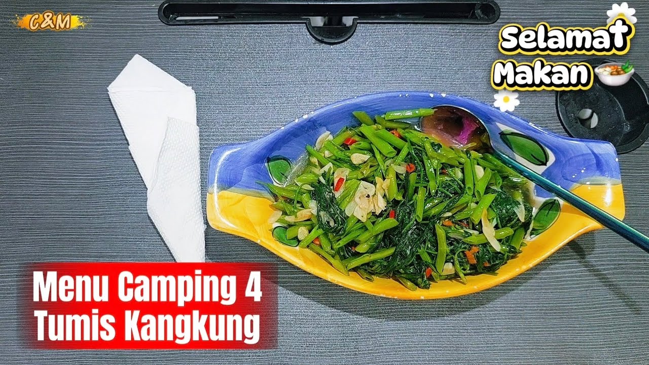 Tumis kangkung simpel dan PALING Enak!!! - Menu Camping 4 🥗