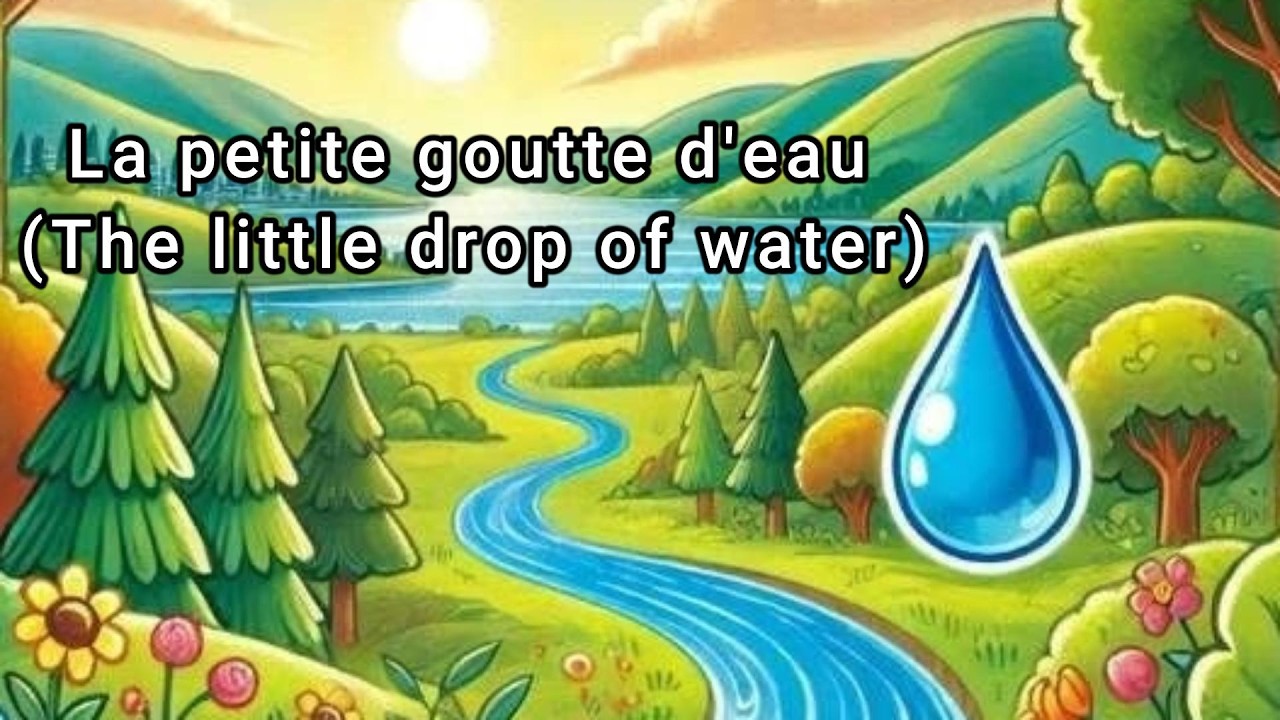 The Little Drop of Water - French Story (La petite goutte d'eau)