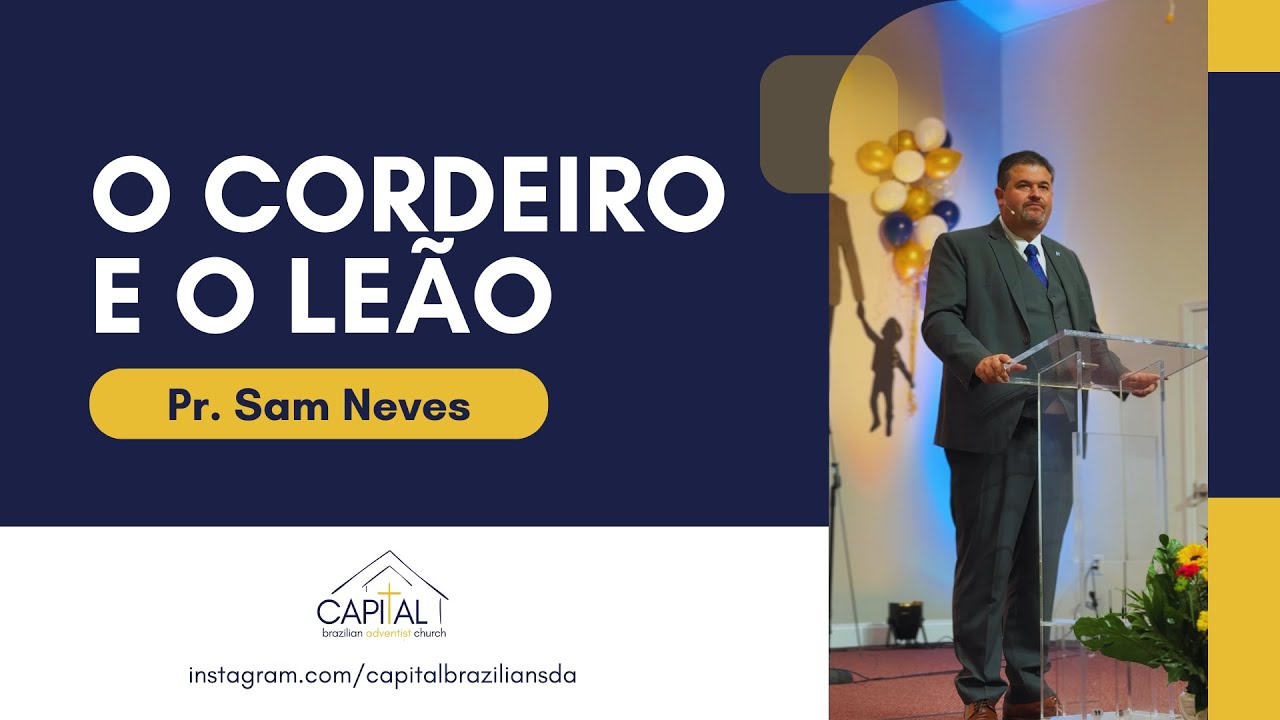 O Cordeiro e o Le&atilde;o - Pr. Samuel Neves
