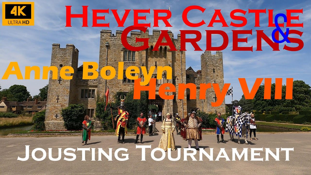 Hever Castle: Jousting Tournament, Anne Boleyn & Henry VIII | 4K