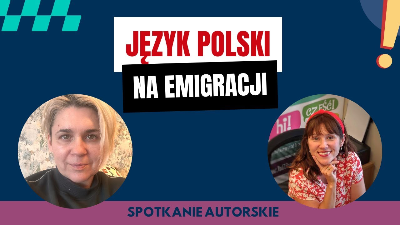 Jak wspierać dziecko w utrzymaniu języka polskiego na emigracji. Podróż w świat dwujęzyczności