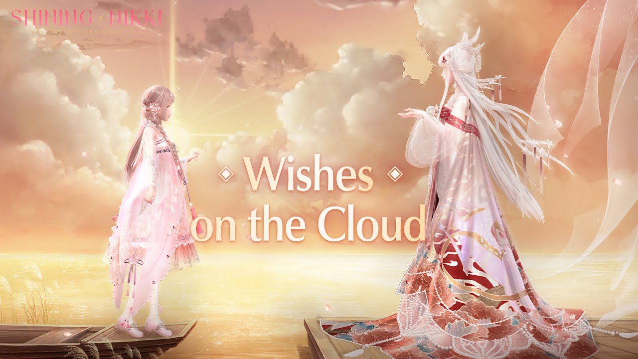 SHINING NIKKI |  Wishes on the Cloud I
