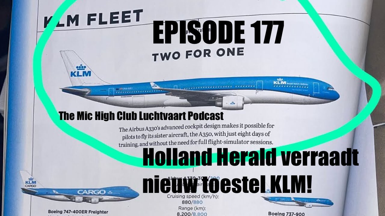 #177 Holland Herald verraadt nieuw toestel KLM - The Mic High Club Luchtvaart Podcast
