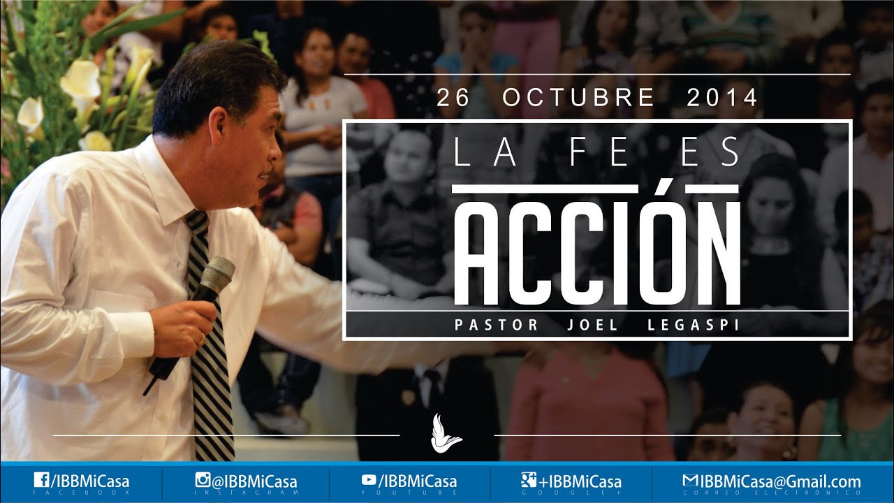 Fe es acción - Pastor Joel Legaspi
