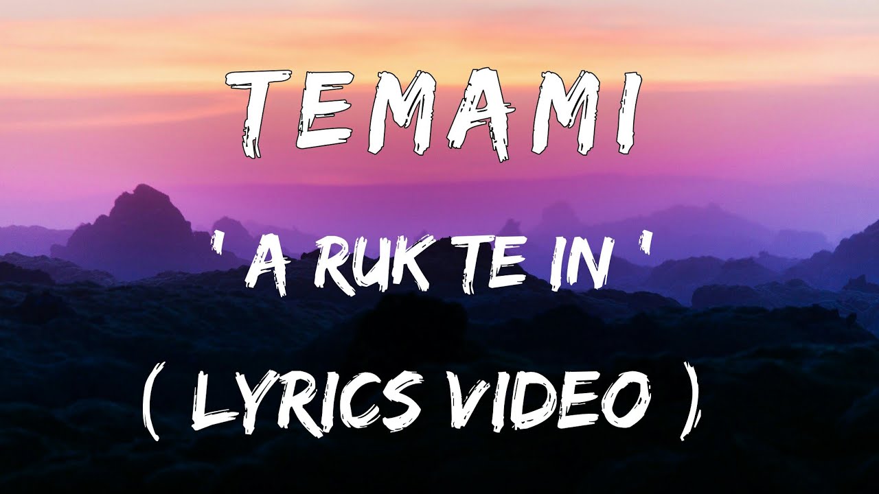 Temami - A Ruk Te in || (Lyrics Video)