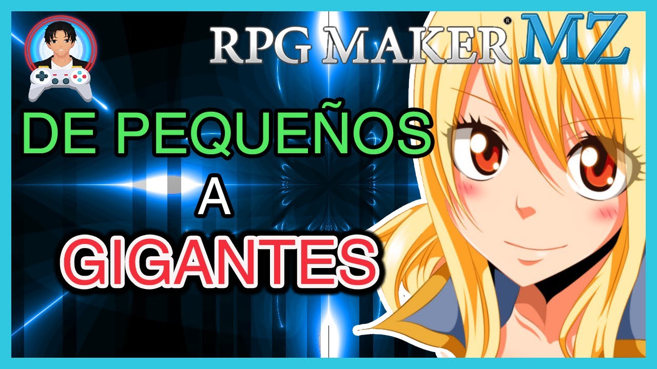 DE PEQUEÑOS A GIGANTES || RPG MAKER MZ