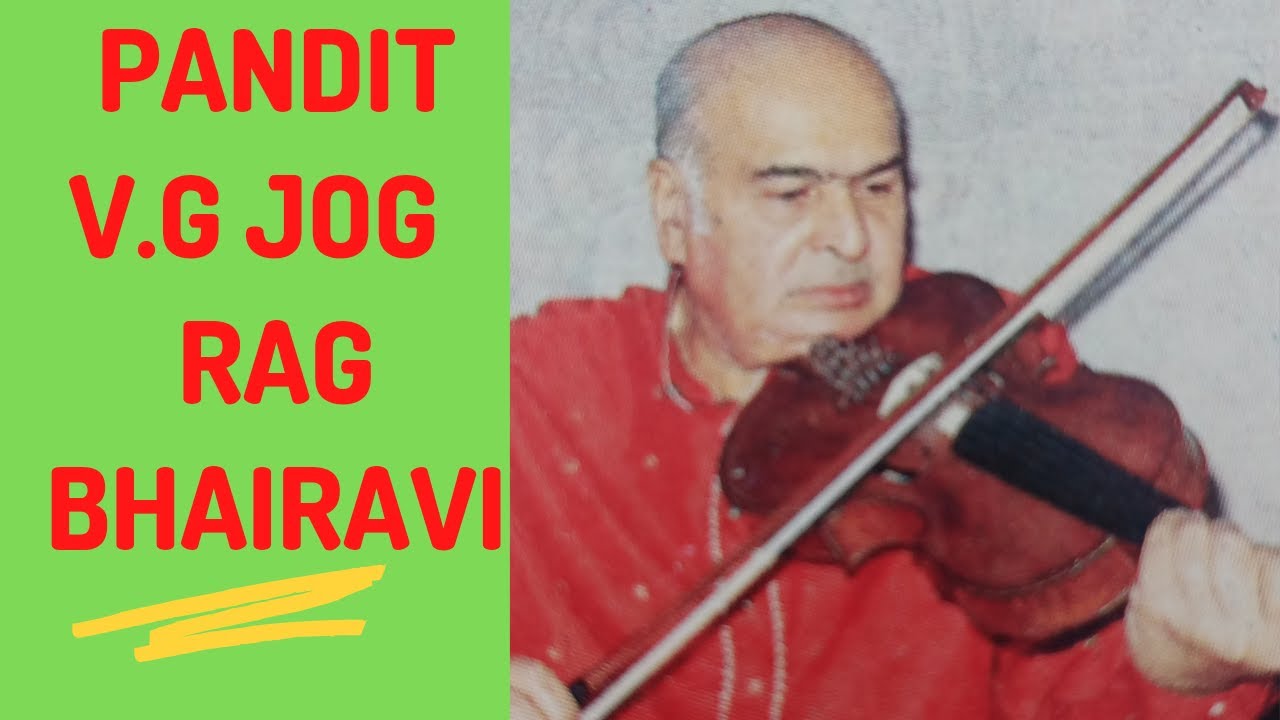 Pandit V.G Jog II Rag Bhairabi II