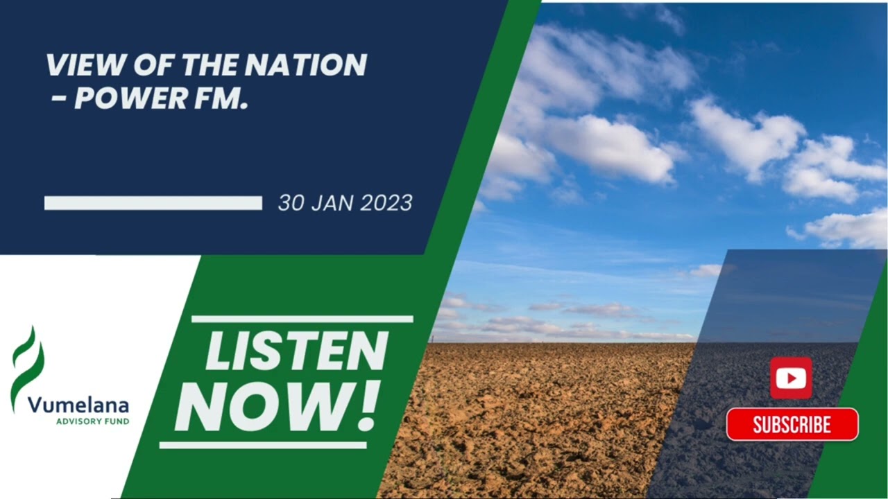 View of the nation - Power FM (30 January 2023)