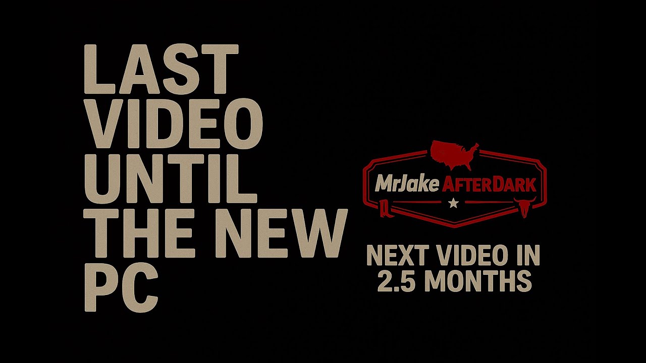 Last Video Until The New PC