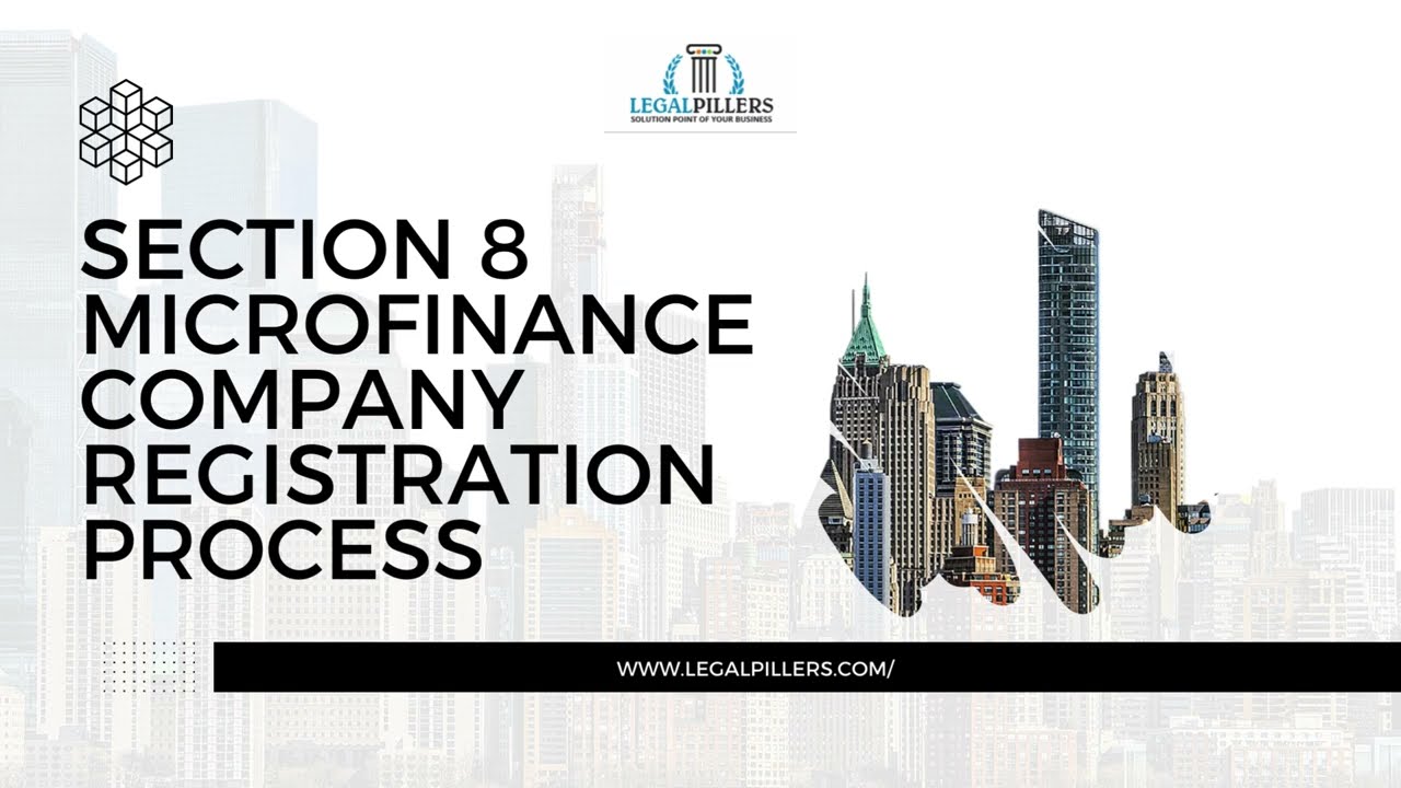 Section 8 Microfinance Company Registration Process