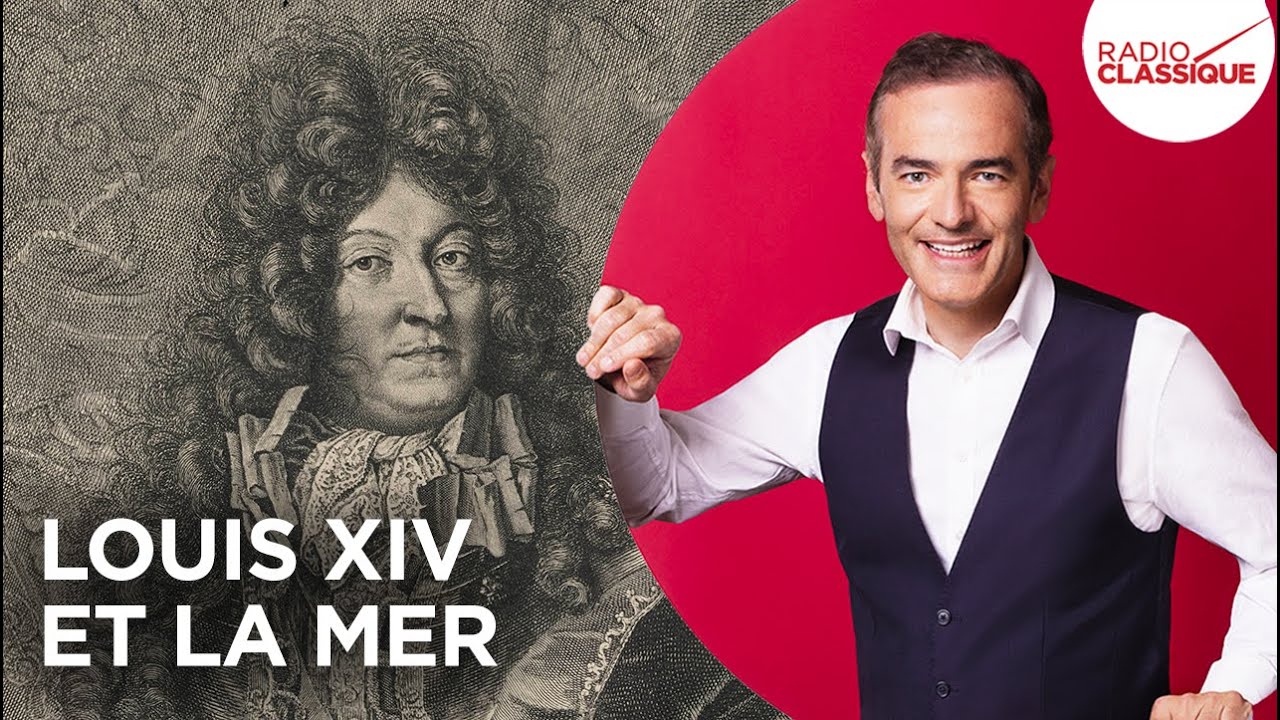 Franck Ferrand raconte : Louis XIV et la mer (Les Grands Dossiers de l'Histoire)
