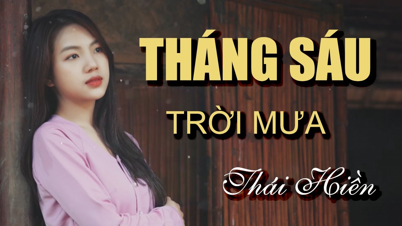 Tháng Sáu Trời Mưa | Thái Hiền