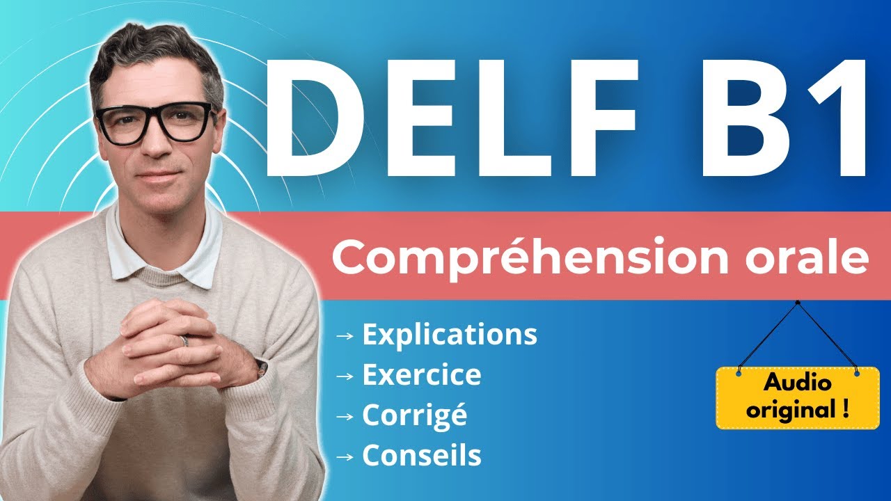 DELF B1 - Compréhension orale - EXERCICE 1