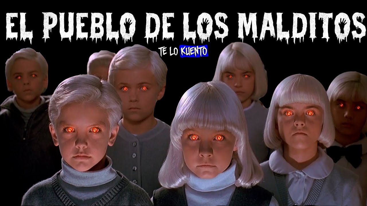 El Pueblo de los Malditos | Village Of The Damned