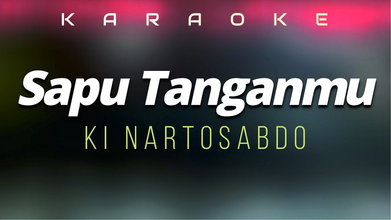 Sapu Tanganmu Karaoke Campursari